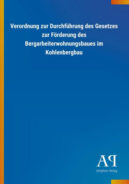 Produktbild: Verordnung zur Durchf&uuml;hrung des Gesetzes zur F&ouml;rderung des B
