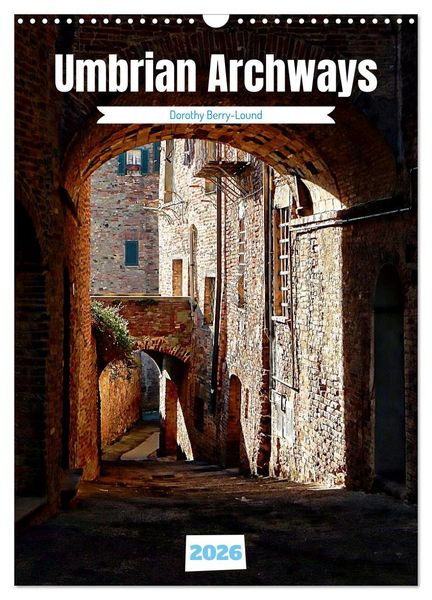 Produktbild: Umbrian Archways (Wall Calendar 2026 DIN A3 portrait), CALVENDO 12 Month Wall Calendar