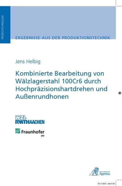 Produktbild: Kombinierte Bearbeitung von W&auml;lzlagerstahl 100Cr6 durch Hochpr&auml;zisionshartdrehen und Au&szlig;enrundhonen