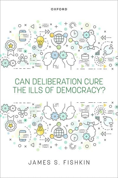 Produktbild: Can Deliberation Cure the Ills of Democracy?