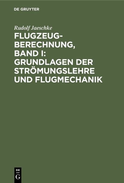 Produktbild: Flugzeugberechnung, Band I: Grundlagen der Str&ouml;mungslehre und Flugmechanik