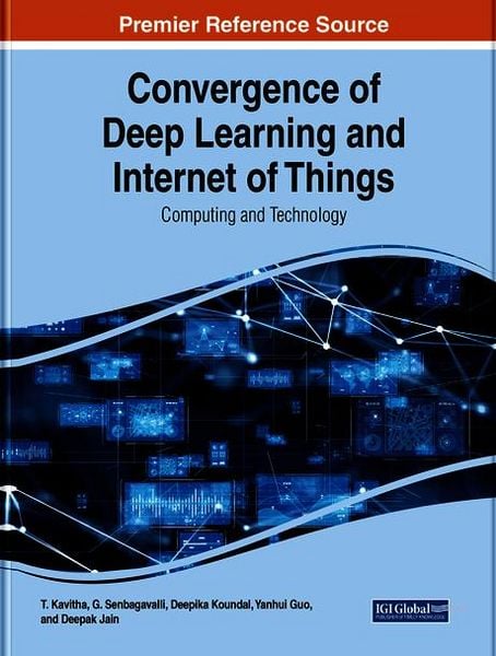 Produktbild: Convergence of Deep Learning and Internet of Things: Computing and Technology