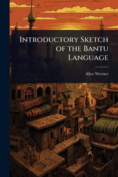 Produktbild: Introductory Sketch of the Bantu Language