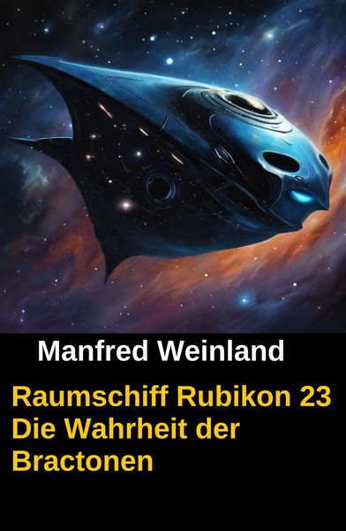 Produktbild: Raumschiff Rubikon 23 Die Wahrheit der Bractonen