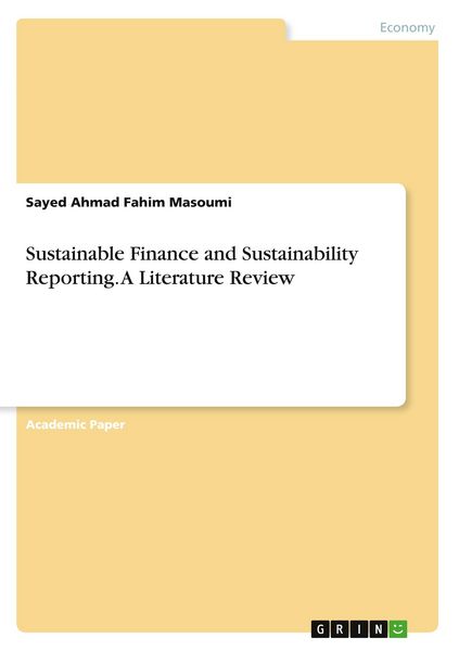 Produktbild: Sustainable Finance and Sustainability Reporting. A Literature Review