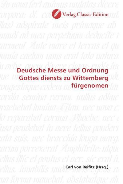 Produktbild: Deudsche Messe und Ordnung Gottes diensts zu Wittemberg f&uuml;rgenomen