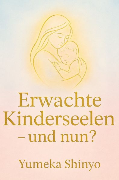 Produktbild: Erwachte Kinderseelen - und nun?