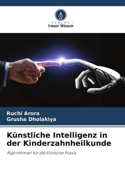 Produktbild: K&uuml;nstliche Intelligenz in der Kinderzahnheilkunde