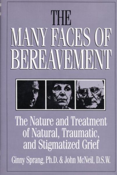 Produktbild: Sprang, G: The Many Faces of Bereavement