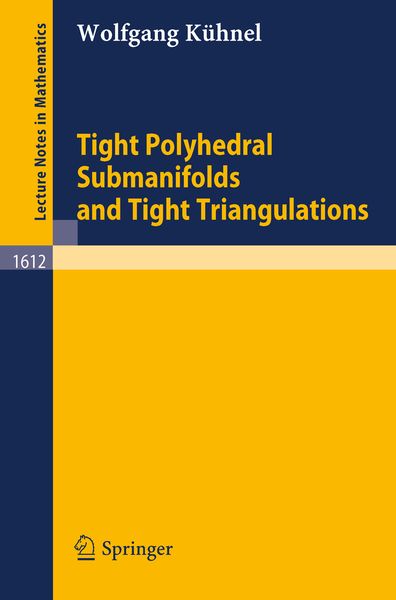 Tight Polyhedral Submanifolds and Tight Triangulations