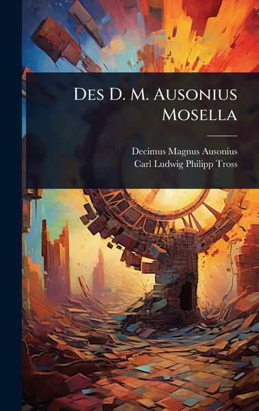 Produktbild: Des D. M. Ausonius Mosella