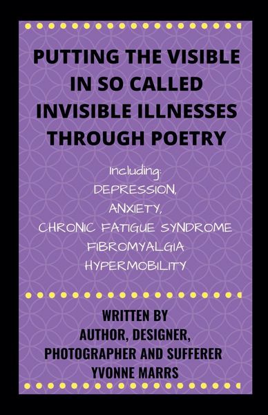 Produktbild: Putting The Visible in So Called Invisible Illnesses Through Poetry