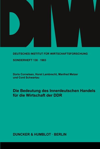 Produktbild: Die Bedeutung des Innerdeutschen Handels f&uuml;r die Wirtschaft der DDR.