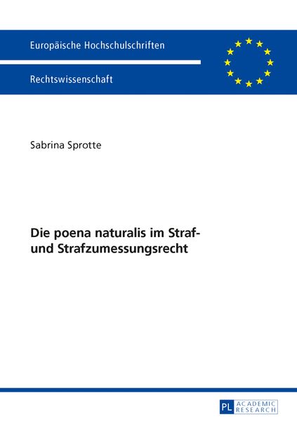 Produktbild: Die poena naturalis im Straf- und Strafzumessungsrecht