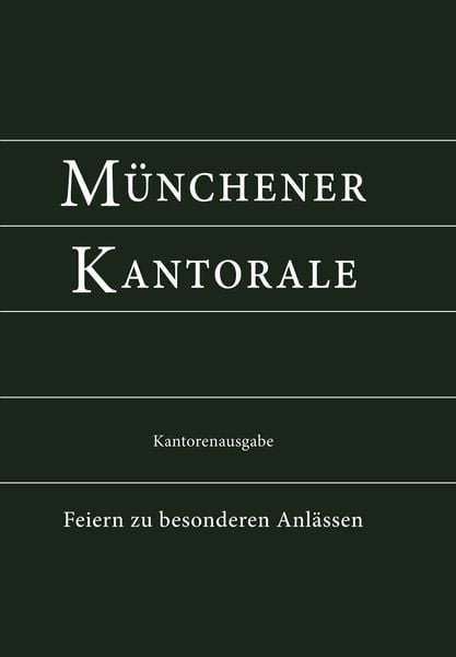 Münchener Kantorale: Feiern zu besonderen Anlässen (Band F). Kantorenausgabe -