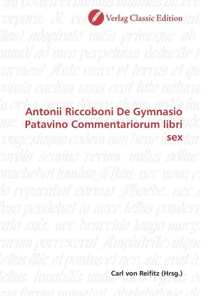 Produktbild: Antonii Riccoboni De Gymnasio Patavino Commentariorum libri