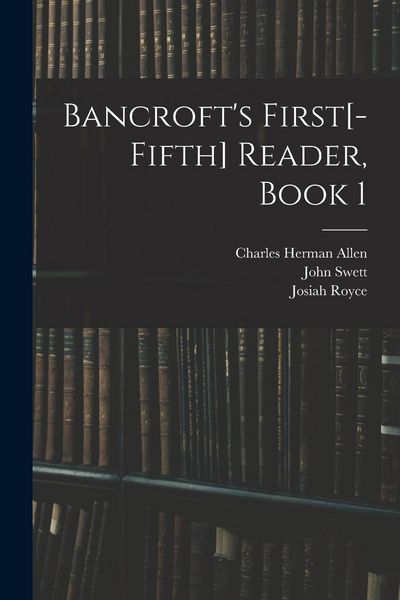 Produktbild: Bancroft's First[-Fifth] Reader, Book 1