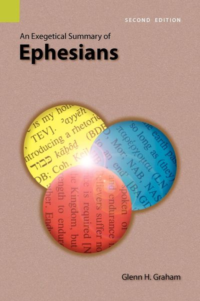 Produktbild: An Exegetical Summary of Ephesians, 2nd Edition