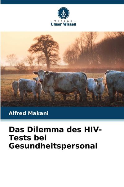 Produktbild: Das Dilemma des HIV-Tests bei Gesundheitspersonal