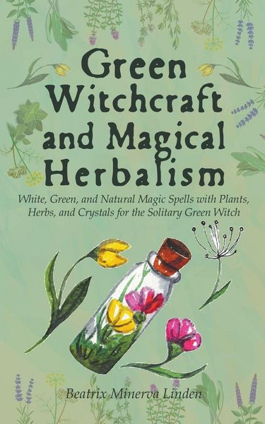 Produktbild: Green Witchcraft and Magical Herbalism