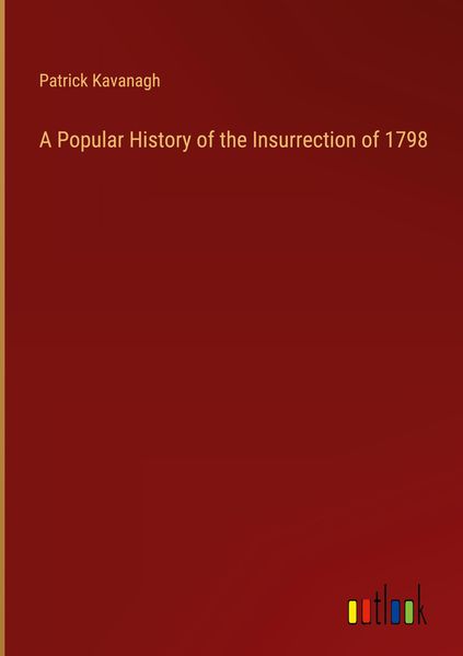 Produktbild: A Popular History of the Insurrection of 1798