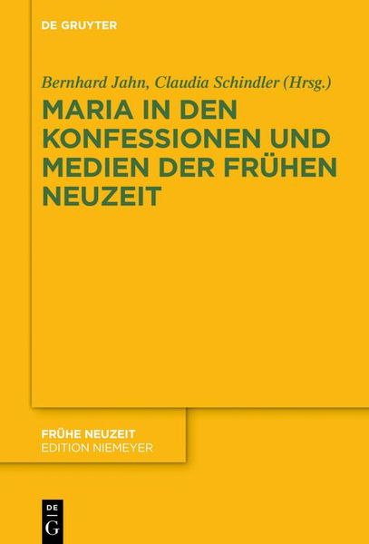 Produktbild: Maria in den Konfessionen und Medien der Fr&uuml;hen Neuzeit