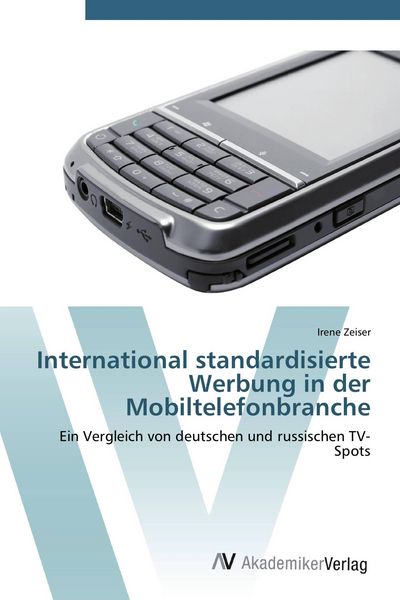 Produktbild: International standardisierte Werbung in der Mobiltelefonbranche