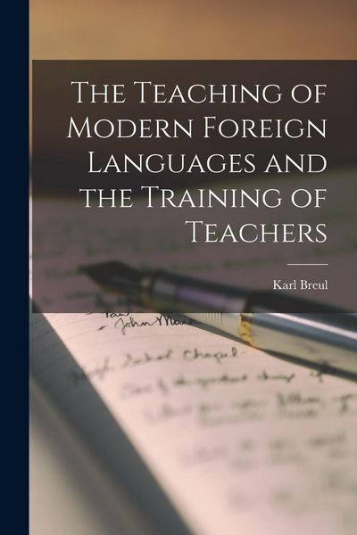 Produktbild: The Teaching of Modern Foreign Languages and the Training of Teachers
