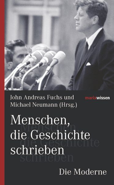 Produktbild: Menschen, die Geschichte schrieben Die Moderne