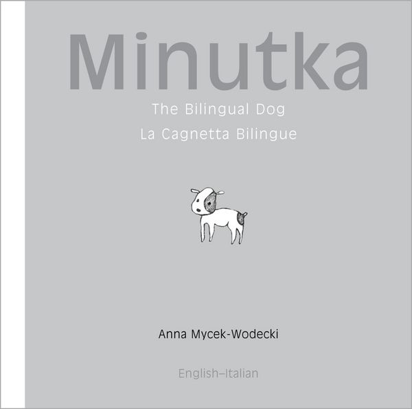 Produktbild: Minutka: The Bilingual Dog (Italian-English)