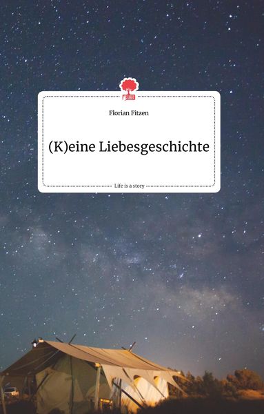 Produktbild: (K)eine Liebesgeschichte. Life is a Story - story.one