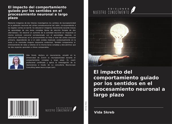 Produktbild: El impacto del comportamiento guiado por los sentidos en el procesamiento neuronal a largo plazo