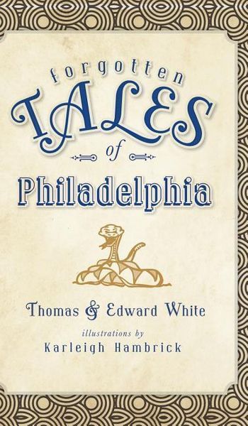 Produktbild: Forgotten Tales of Philadelphia