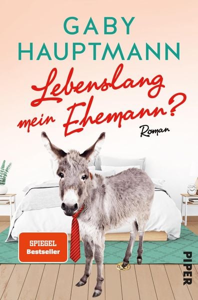 Lebenslang mein Ehemann?, Taschenbuch von Gaby Hauptmann, Piper Taschenbuch, 9783492316064