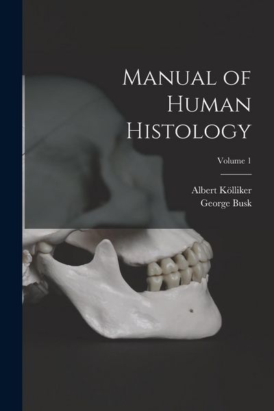 Produktbild: Manual of Human Histology; Volume 1