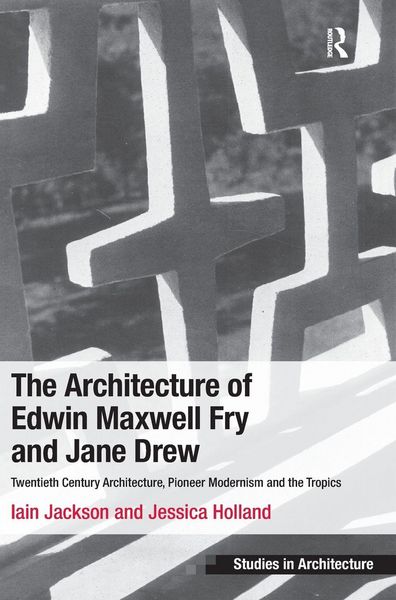 Produktbild: The Architecture of Edwin Maxwell Fry and Jane Drew