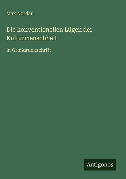 Produktbild: Die konventionellen L&uuml;gen der Kulturmenschheit