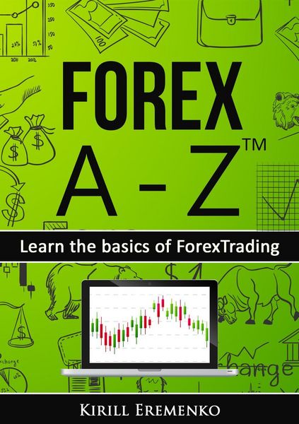 Produktbild: Forex A-Z(TM): Learn the basics of Forex Trading