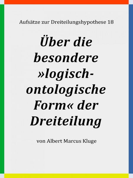 Produktbild: &Uuml;ber die besondere &raquo;logisch-ontologische Form&laquo; der Dreiteilung