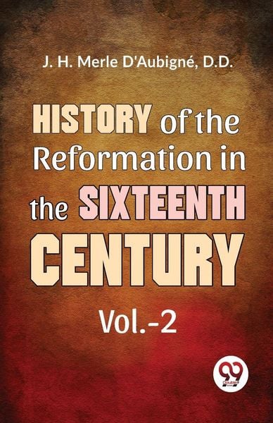 Produktbild: History of the Reformation in the Sixteenth Century