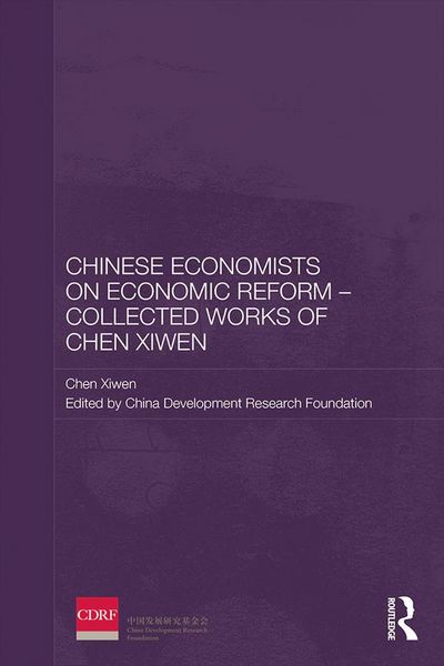 Produktbild: Chinese Economists on Economic Reform - Collected Works of Chen Xiwen