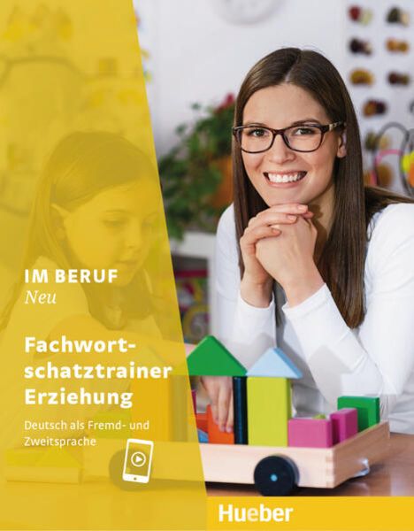 Im Beruf NEU. Fachwortschatztrainer Erziehung