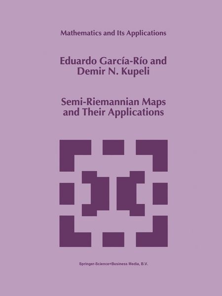 Produktbild: Semi-Riemannian Maps and Their Applications
