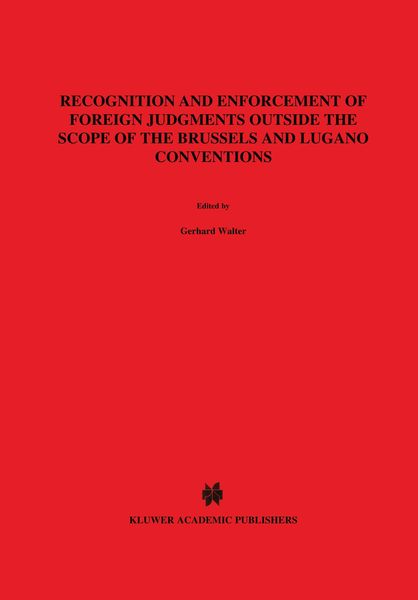 Produktbild: Recognition and Enforcement of Foreign Judgments Outside the Scope of the Brussels and Lugano Coventions