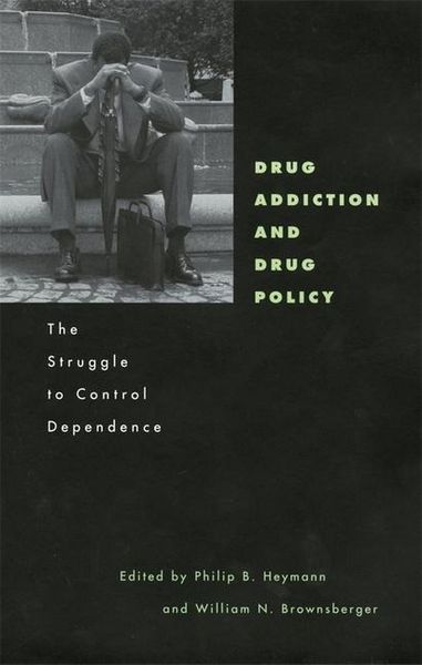 Produktbild: Heymann, P: Drug Addiction & Drug Policy - The Struggle to C