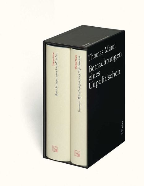 Betrachtungen eines Unpolitischen, Gebundene Ausgabe von Thomas Mann, S. Fischer Verlag, 9783100483485