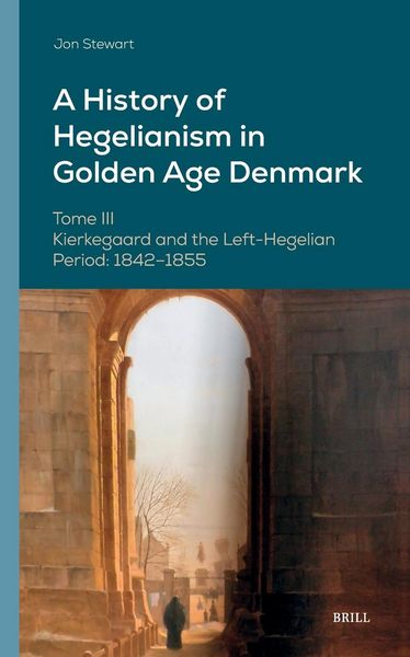 Produktbild: A History of Hegelianism in Golden Age Denmark, Tome III