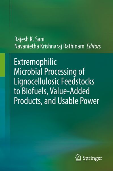 Produktbild: Extremophilic Microbial Processing of Lignocellulosic Feedstocks to Biofuels, Value-Added Products, and Usable Power