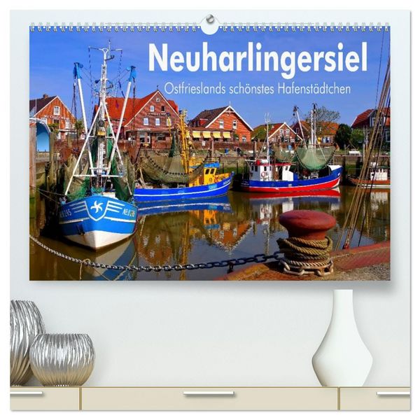 Produktbild: Neuharlingersiel - Ostfrieslands sch&ouml;nstes Hafenst&auml;dtchen (hochwertiger Premium Wandkalender 2026 DIN A2 quer), Kunstdruck in Hochglanz