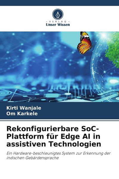 Produktbild: Rekonfigurierbare SoC-Plattform f&uuml;r Edge AI in assistiven Technologien